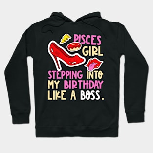 Pisces Girl Horoscope Heels Stepping Birthday Like Boss Cool Hoodie